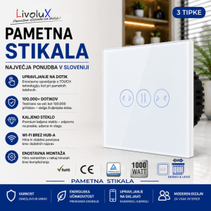 Touch stikalo za žaluzije Livolux – levo desno stekleno Pametno stikalo za žaluzije Livolux z gumboma za dvig in spust žaluzij.